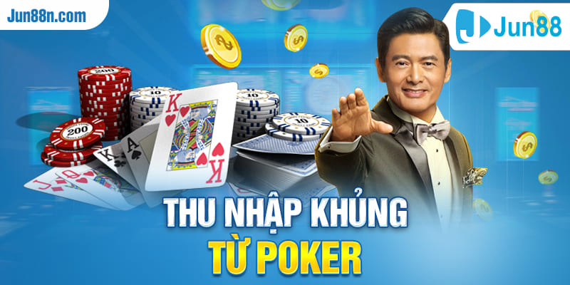 Thu nhập khủng từ poker